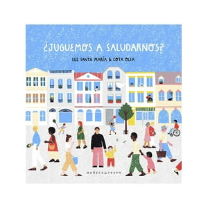 Muñeca De Trapo - ¿Juguemos A Saludarnos?