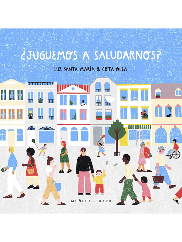 Muñeca De Trapo - ¿Juguemos A Saludarnos?