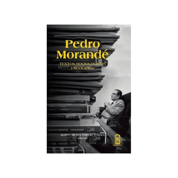 Pedro Morandé, Textos Sociológicos Escogidos