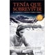 thumbnail image 1 of Tenía Que Sobrevivir - Dr. Roberto Canessa Y Pablo Vierci, 1 of 2
