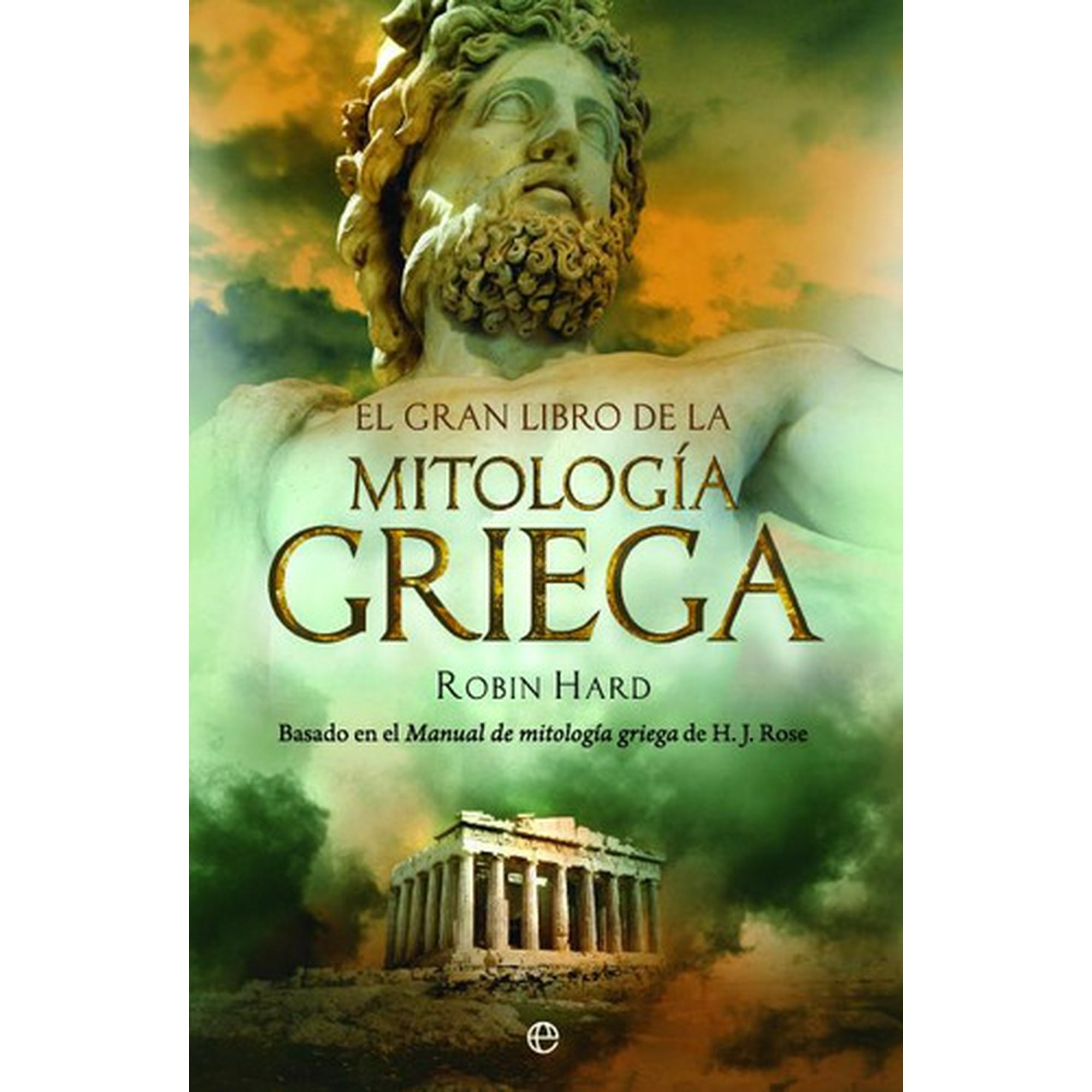 La Esfera De Los Libros - Libro El Gran Libro De La Mitología Griega - Robin Hard
