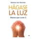 thumbnail image 1 of Libro Hágase La Luz, Manos Que Curan - Barbara Ann Brennan, 1 of 2