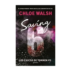 Montena - Libro Saving 6 (Chicos De Tommen 3) - Chloe Walsh