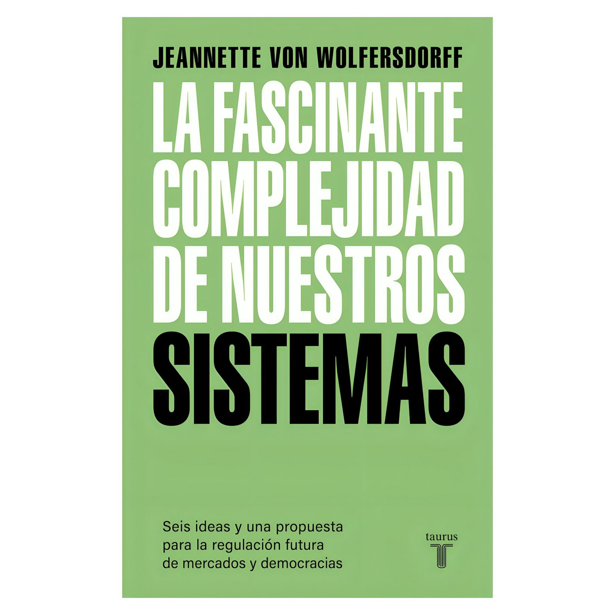 Taurus - Libro La Fascinante Complejidad De Nuestros Sistemas Jean