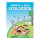 thumbnail image 1 of Manual Del Buen Ecologista, 1 of 1