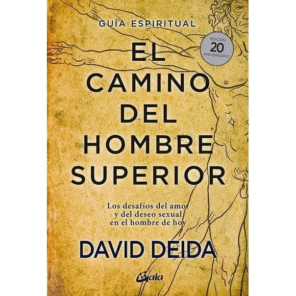 Libro El Camino Del Hombre Superior - David Deida