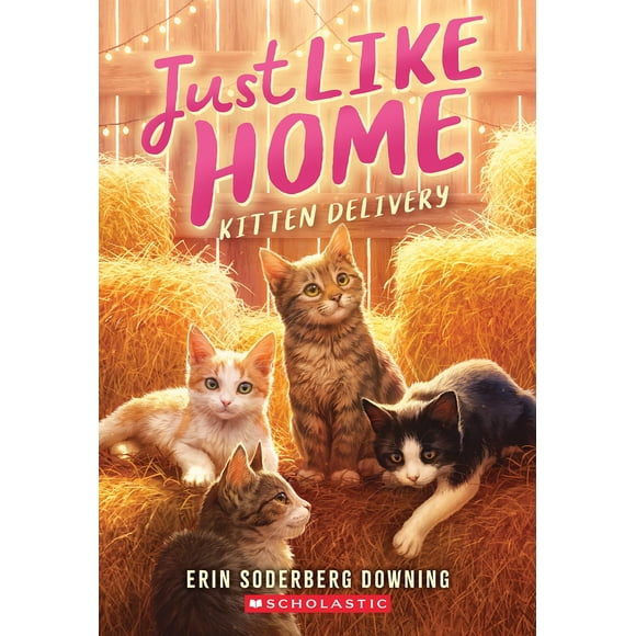Book Scholastic Just Like Home Kitten Delivery Book Two