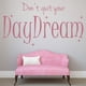 thumbnail image 2 of Decomural Don't Quit Your Daydream Inspirational WS-43930, 2 of 2