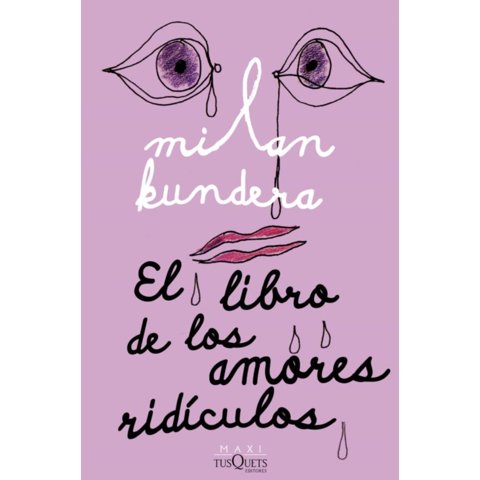 Tusquets - El Libro De Los Amores Ridículos