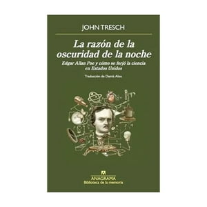 Anagrama - Libro La Razón De La Oscuridad De La Noche - John Tresch