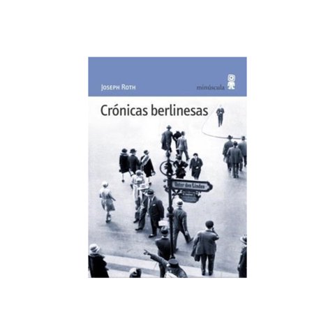 Minúscula - Libro Crónicas Berlinesas.