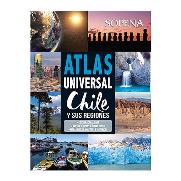 SOPENA ATLAS UNIVERSAL CHILE Y SUS REGIONES