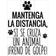 thumbnail image 2 of Sticker Mantenga Distancia Si Se Cruza Animal Freno Auto, 2 of 3