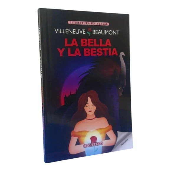 La Bella Y La Bestia - Villeneuve & Beaumont / Fontana