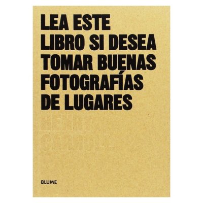 Lea Este Libro Si Desea Tomar Buenas Fotografías De Lugares