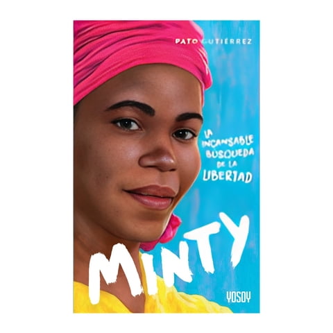 Catapulta Editores - Libro Minty, La Inalcansable Búsqueda De La Libertad / 380