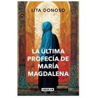 Aguilar - Libro La Ultima Profecia De Maria Magdalena