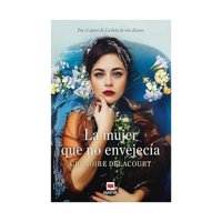 Maeva - Libro La Mujer Que No Envejecia Gregoire Delacourt