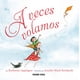 thumbnail image 1 of Libro A veces volamos (Álbumes) Edición en español por Editorial Océano de México, 1 of 2