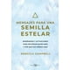 thumbnail image 1 of Libro Mensajes para una semilla estelar - Rebecca Campbell, 1 of 2