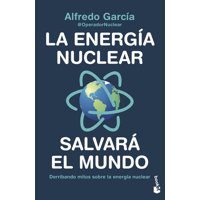 Booket - Libro La Energía Nuclear Salvará El Mundo - Alfredo García