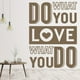 thumbnail image 2 of Decomural Do What You Love Inspirational WS-46126, 2 of 2