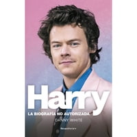 Roca Editorial - Libro Harry. La Biografia No Oficial De Harry Styles