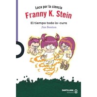 Loqueleo - Franny K Stein El Tiempo Todo Lo Cura