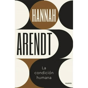 Paidos - Libro La Condicion Humana