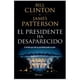thumbnail image 1 of Libro El Presidente Ha Desaparecido, 1 of 2