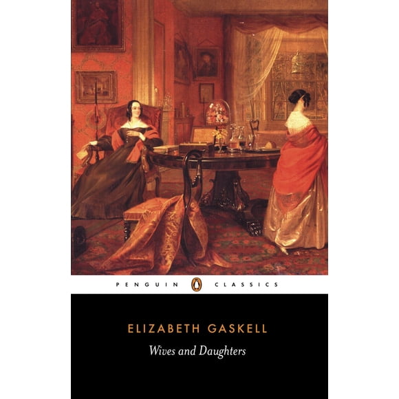 Wives and Daughters (Penguin Classics)