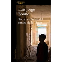 Penguin Random House - Libro Toda La Soledad Del Centro De La Tierra