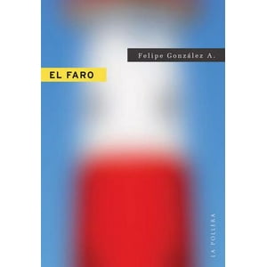 La Pollera Ediciones - El Faro