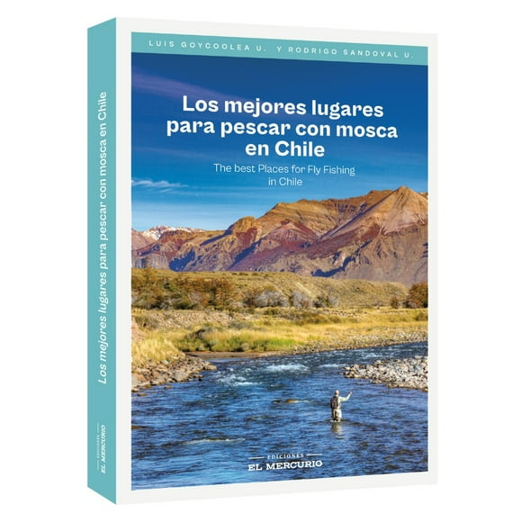 Libro LOS MEJORES LUGARES PARA PESCAR CON MOSCA EN CHILE