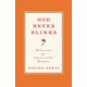 thumbnail image 1 of Libro Grand Central Publishing – God Never Blinks, 1 of 1
