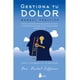 thumbnail image 1 of Gestiona Tu Dolor. Manual Práctico, 1 of 5