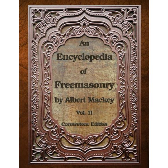 Cornerstone – Enciclopedia de la Masonería, Volumen 2