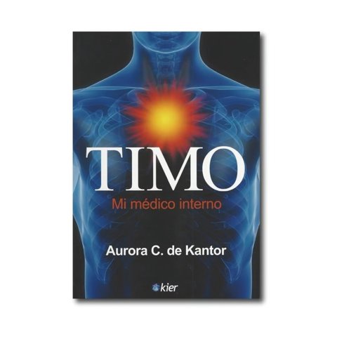 Kier - Libro Timo. Mi Médico Interno - Aurora De Kantor