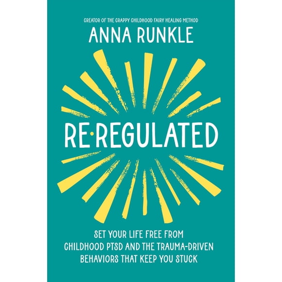 Hay House – Re-Regulated: Libera tu vida del TEPT infantil y de las conductas impulsadas por el trauma que te mantienen estancado