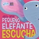 thumbnail image 1 of El Pequefio Elefante Escucha -Hello Genius- Educa, 1 of 2