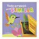 thumbnail image 1 of TODO EMPEZO POR UNA SEMILLA, 1 of 1