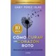 thumbnail image 1 of Libro Cómo Curar Un Corazón Roto 10 Aniversario, 1 of 2