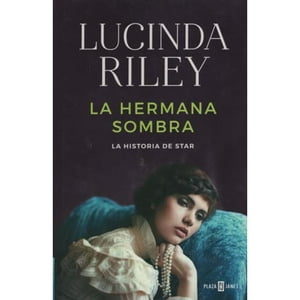 Plaza & Janes - Hermana Sombra (Siete Hermanas 3) - Riley, Lucinda