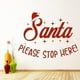 thumbnail image 2 of Decomural Santa Please Stop Here! Christmas WS-50033, 2 of 2
