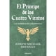 thumbnail image 1 of Libro El Principe De Los Cuatro Vientos, 1 of 2