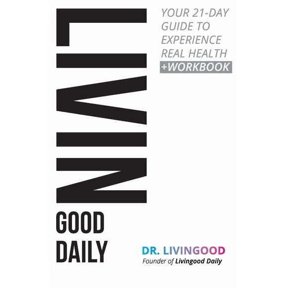 Reserve Livingood a diario: su guía de 21 días para disfrutar de una salud real