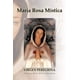 thumbnail image 1 of María Rosa Mística: Virgen Peregrina, 1 of 1