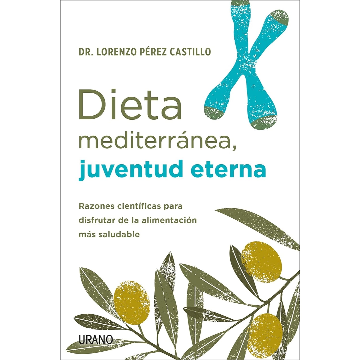 Ediciones Urano - Libro Dieta Mediterránea, Juventud Eterna