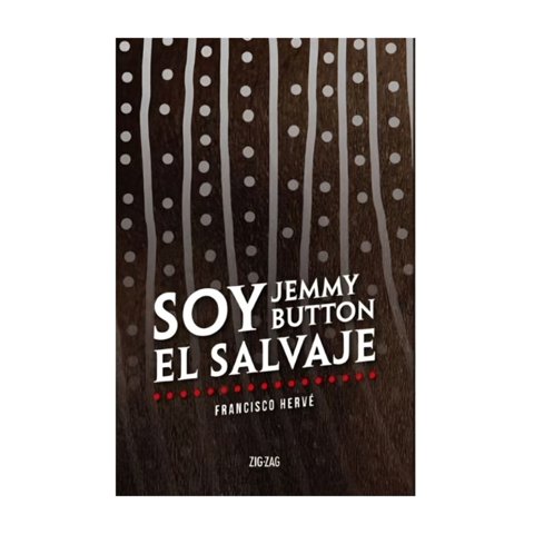 Zig-Zag - Libro Soy Jemmy Button El Salvaje - Francisco Herve