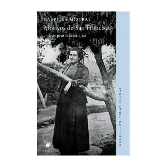 Libro Motivos De San Francisco Y Otras Prosas Cristiana G